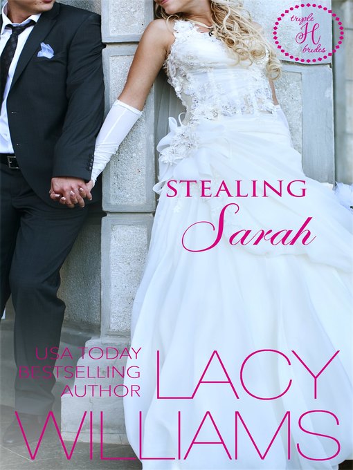 Title details for Stealing Sarah by Lacy Williams - Available